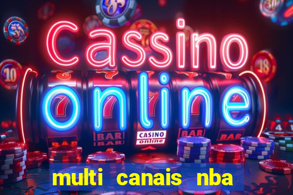 multi canais nba ao vivo